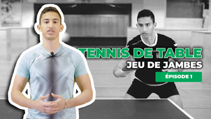 Jeu de jambes - Tennis de table