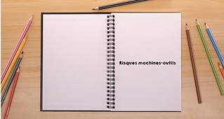 Risques machines-outils (prévention sécurité)