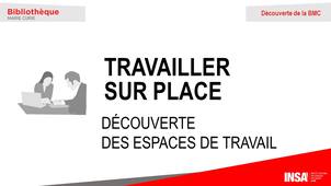 Travailler sur place - Découverte de la BMC