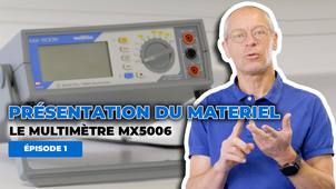 Le multimètre MX5006 - Présentation de matériel | TP Physique